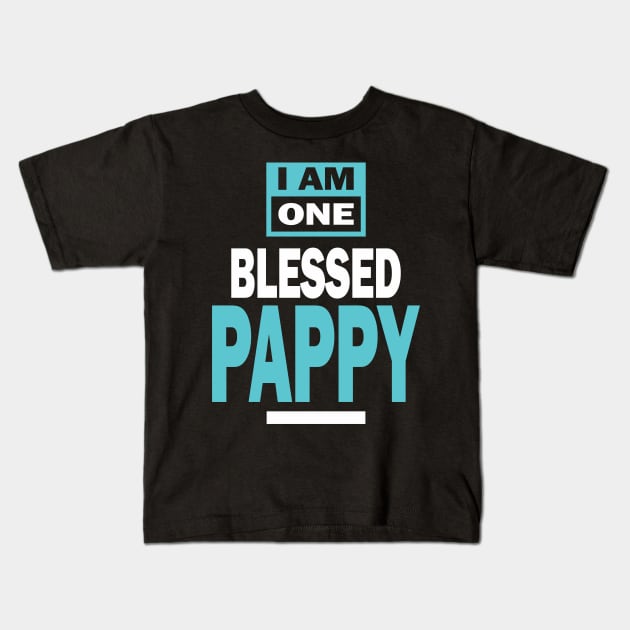 I Am One Blessed Pappy Shirt Grandfather Gifts Pappy Kids T-Shirt by cidolopez